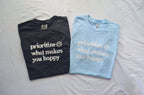 Grey Prioritize What Makes You Happy Tee